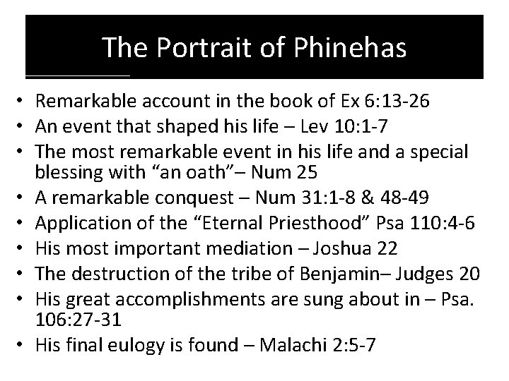 The Portrait of Phinehas • Remarkable account in the book of Ex 6: 13