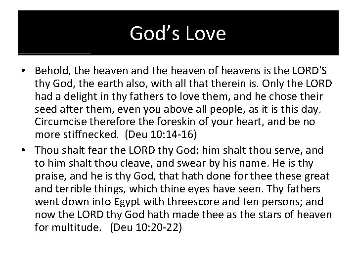 God’s Love • Behold, the heaven and the heaven of heavens is the LORD'S