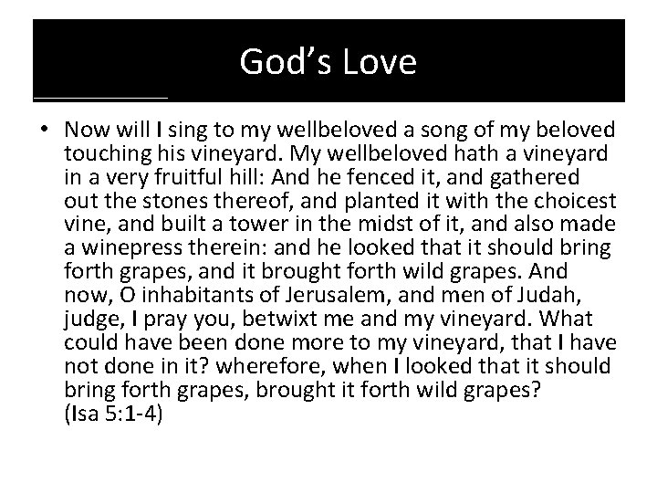 God’s Love • Now will I sing to my wellbeloved a song of my