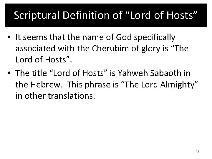 Scriptural Definition of “Lord of Hosts” • It seems that the name of God