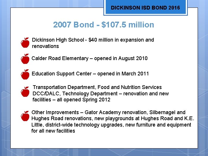 DICKINSON ISD BOND 2016 2007 Bond - $107. 5 million Dickinson High School -