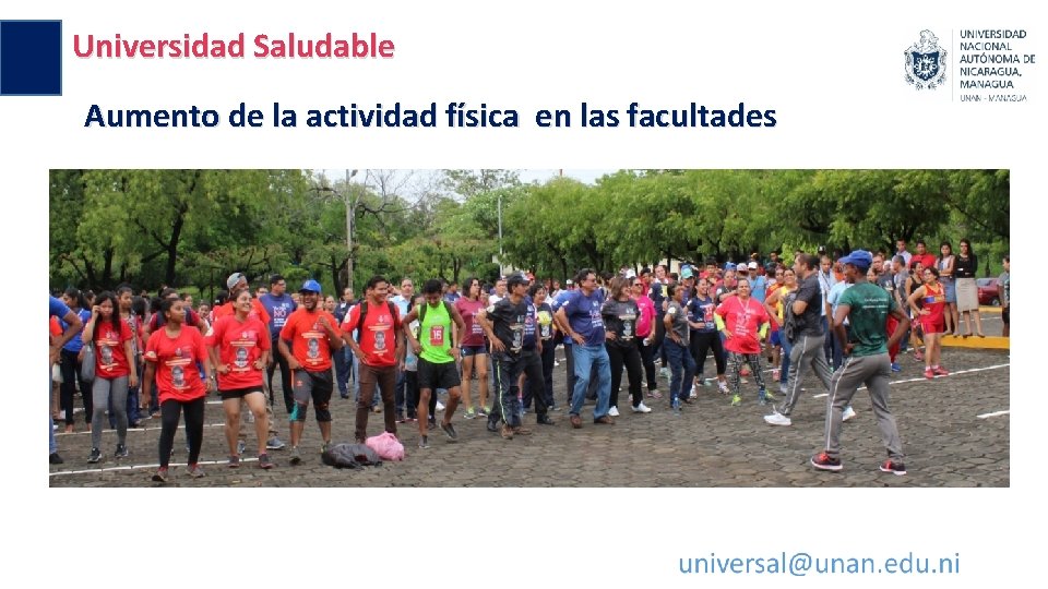Universidad Saludable Aumento de la actividad física en las facultades 