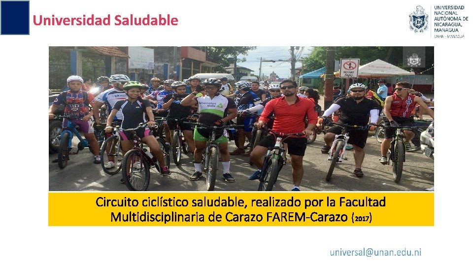 Universidad Saludable Circuito ciclístico saludable, realizado por la Facultad Multidisciplinaria de Carazo FAREM-Carazo (2017)