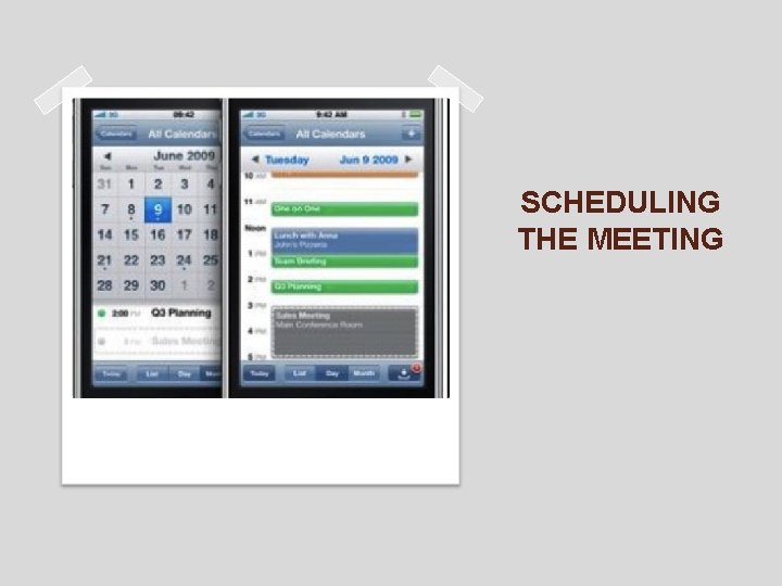 SCHEDULING THE MEETING 