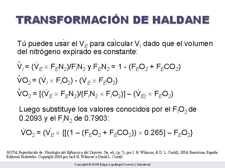 TRANSFORMACIÓN DE HALDANE. . Tú puedes usar el VE para calcular VI dado que