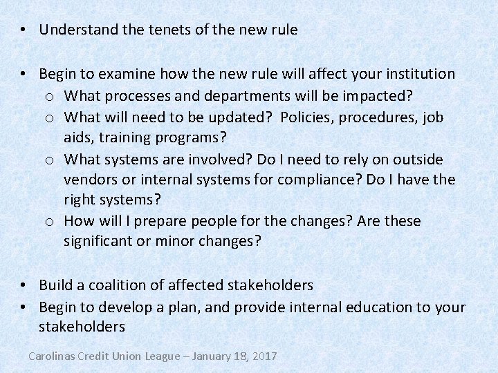  • Understand the tenets of the new rule • Begin to examine how