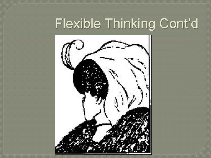 Flexible Thinking Cont’d 