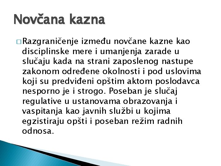 Novčana kazna � Razgraničenje između novčane kazne kao disciplinske mere i umanjenja zarade u