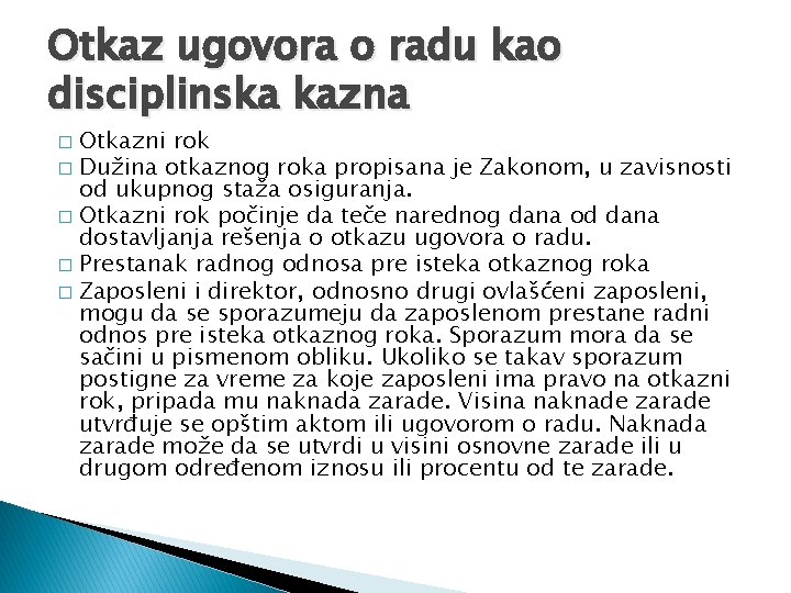 Otkaz ugovora o radu kao disciplinska kazna Otkazni rok � Dužina otkaznog roka propisana