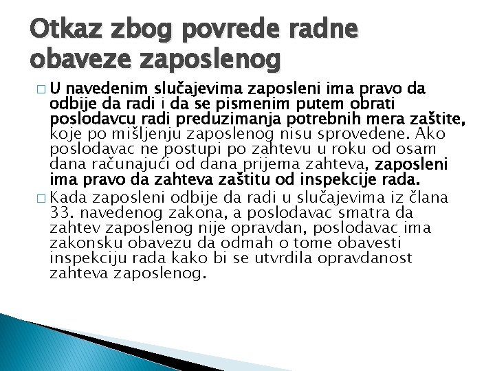 Otkaz zbog povrede radne obaveze zaposlenog �U navedenim slučajevima zaposleni ima pravo da odbije