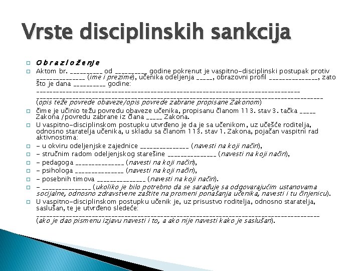 Vrste disciplinskih sankcija � � � O b r a z l o ž