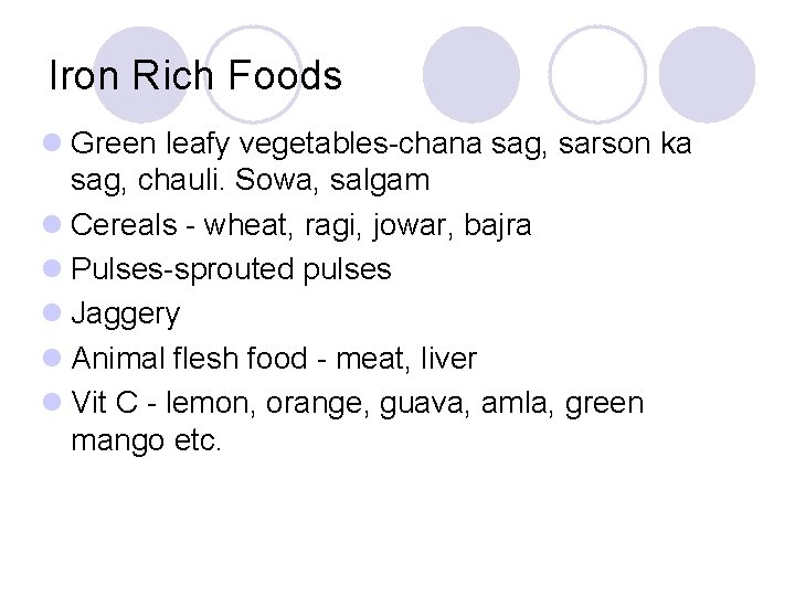 Iron Rich Foods l Green leafy vegetables-chana sag, sarson ka sag, chauli. Sowa, salgam