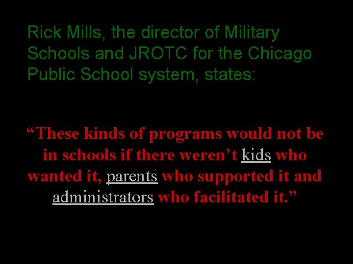 Rick Mills, the director of Military Schools and JROTC for the Chicago Public School