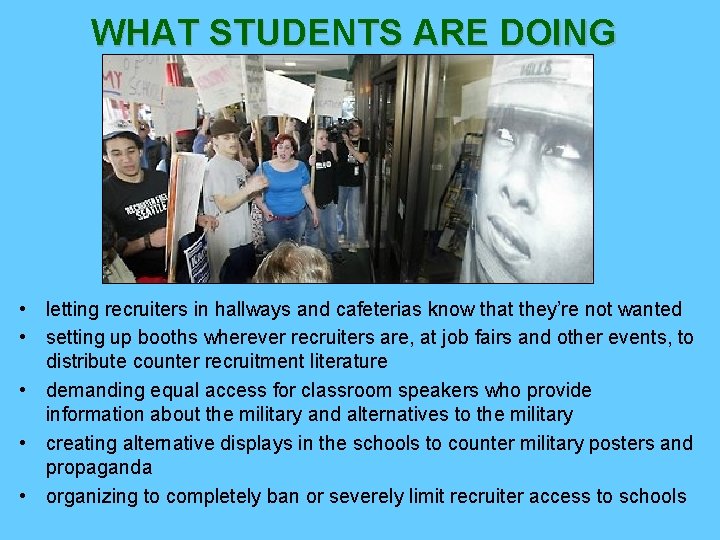 WHAT STUDENTS ARE DOING • letting recruiters in hallways and cafeterias know that they’re