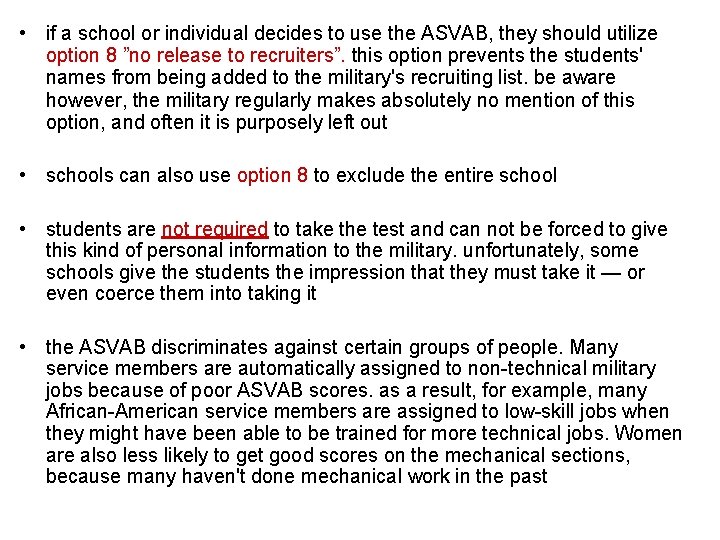  • if a school or individual decides to use the ASVAB, they should