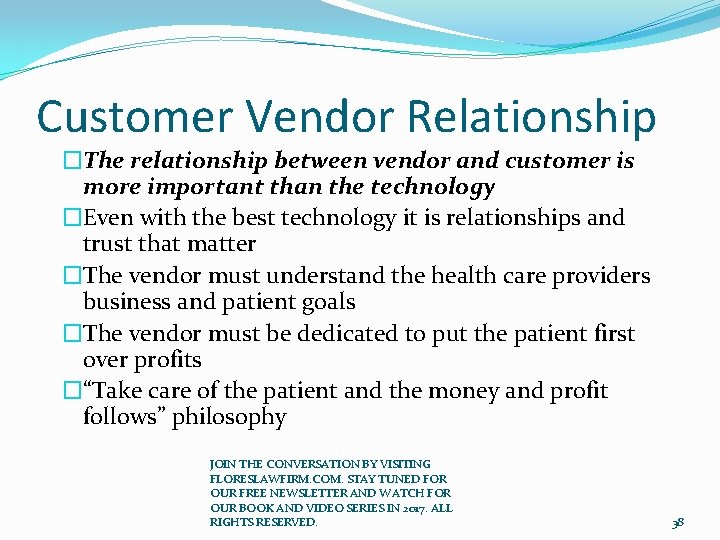 Customer Vendor Relationship �The relationship between vendor and customer is more important than the