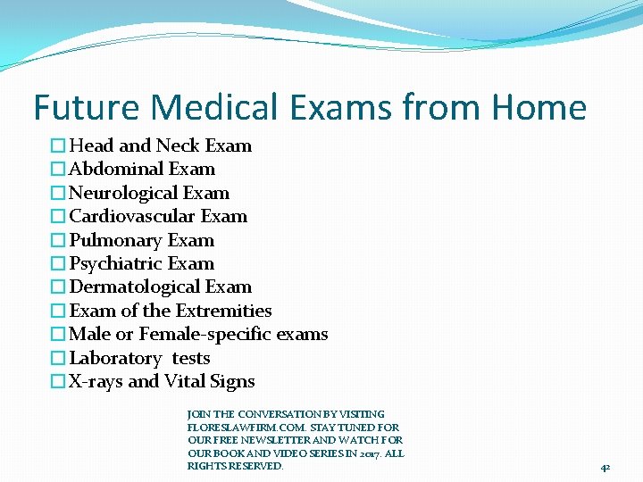 Future Medical Exams from Home �Head and Neck Exam �Abdominal Exam �Neurological Exam �Cardiovascular