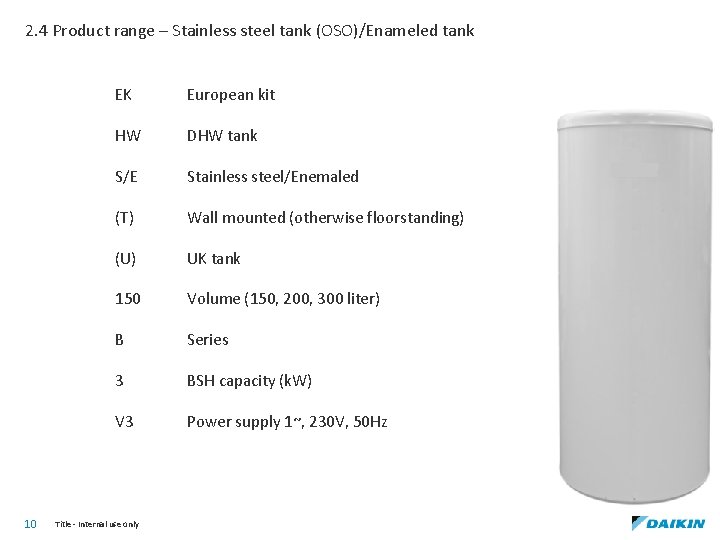 2. 4 Product range – Stainless steel tank (OSO)/Enameled tank 10 EK European kit