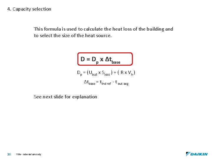 4. Capacity selection This formula is used to calculate the heat loss of the