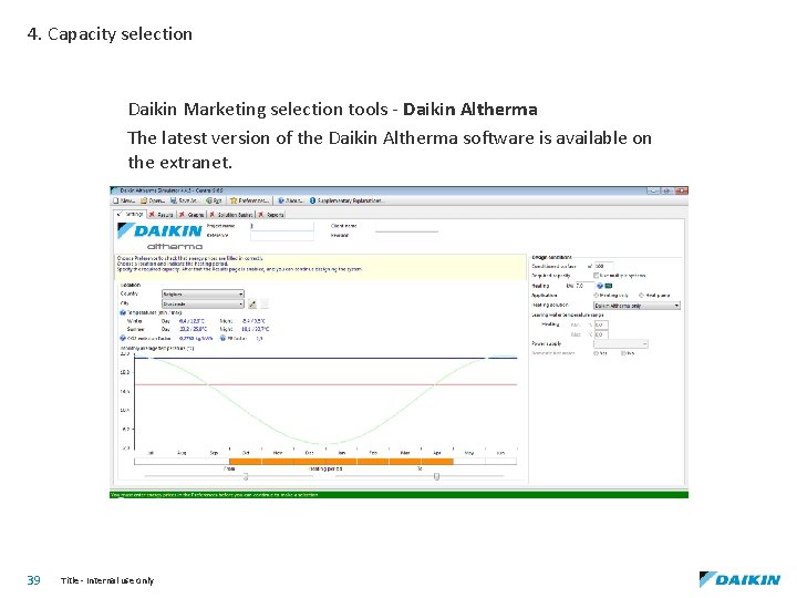 4. Capacity selection Daikin Marketing selection tools - Daikin Altherma The latest version of
