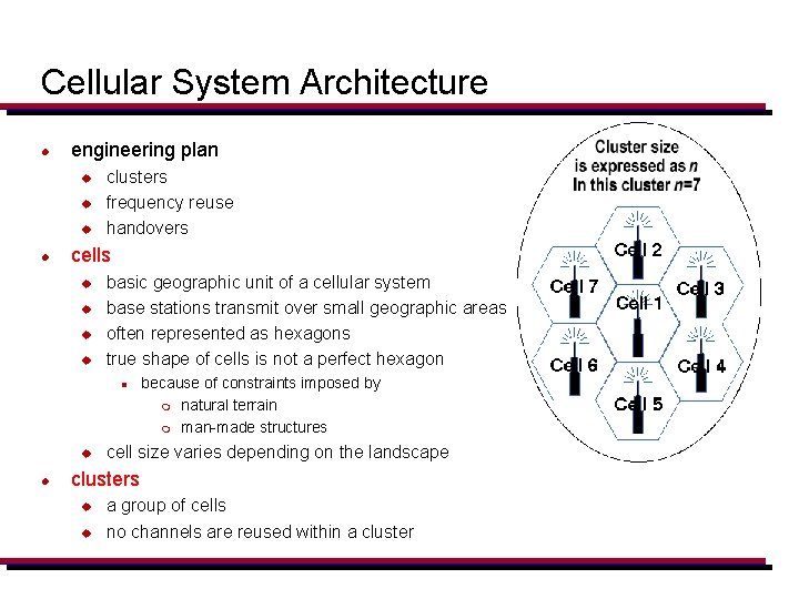 Cellular System Architecture l engineering plan u u u l clusters frequency reuse handovers