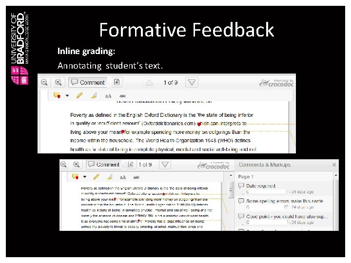 Formative Feedback Inline grading: Annotating student’s text. 
