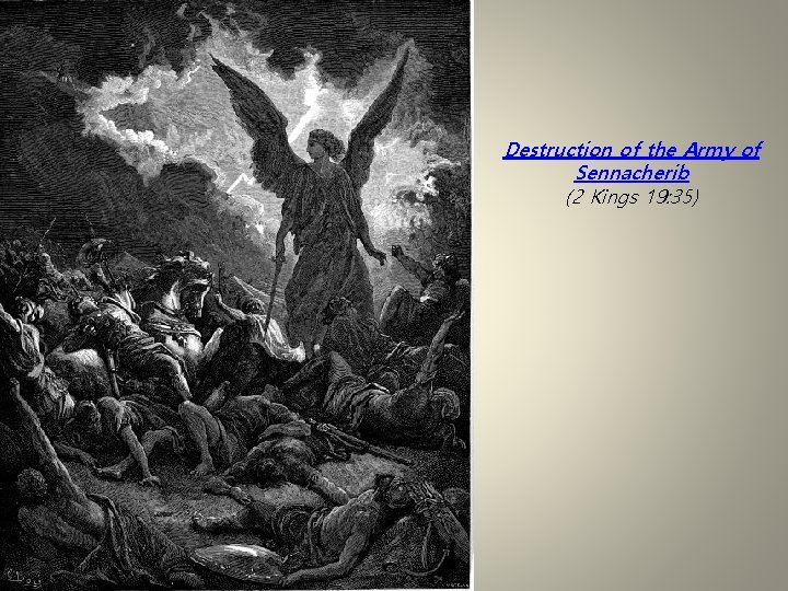 Destruction of the Army of Sennacherib (2 Kings 19: 35) 