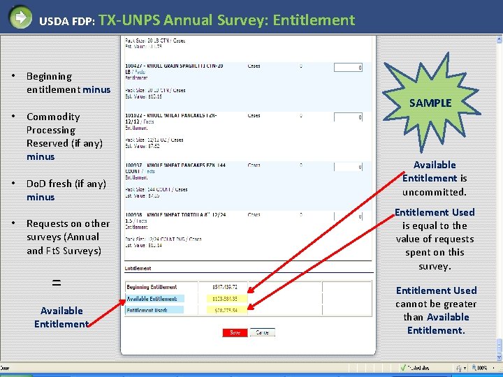 USDA FDP: TX-UNPS Annual Survey: Entitlement • • Beginning entitlement minus Commodity Processing Reserved