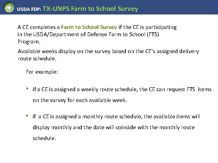 USDA FDP: TX-UNPS Farm to School Survey A CE completes a Farm to School