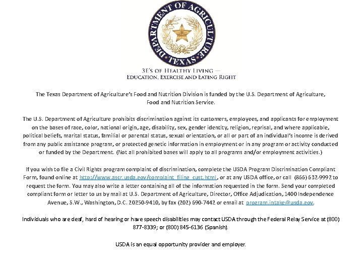 The Texas Department of Agriculture’s Food and Nutrition Division is funded by the U.