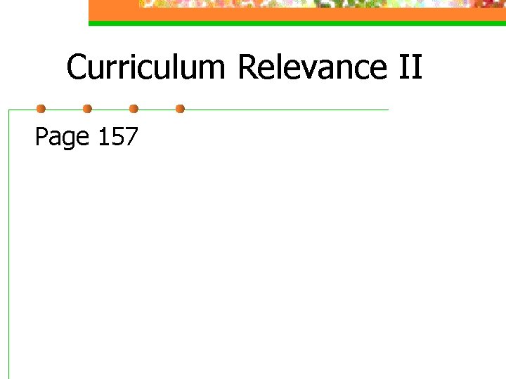 Curriculum Relevance II Page 157 