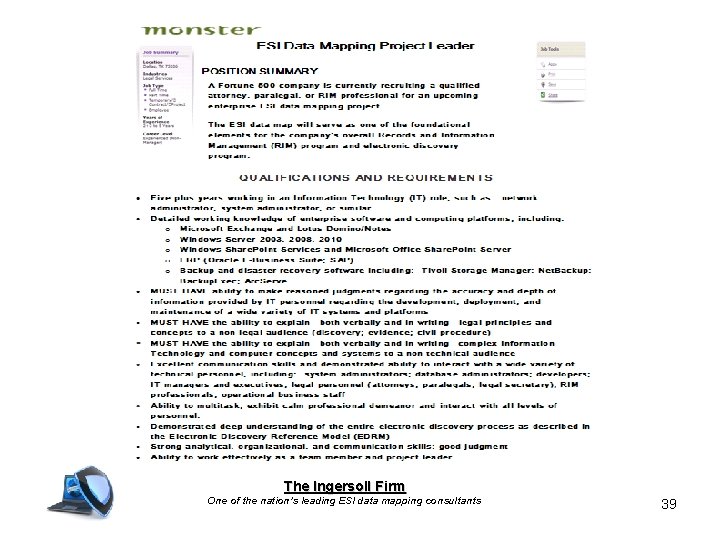 The Ingersoll Firm One of the nation’s leading ESI data mapping consultants 39 The Ingersoll Firm One of the nation’s leading ESI data mapping consultants 39