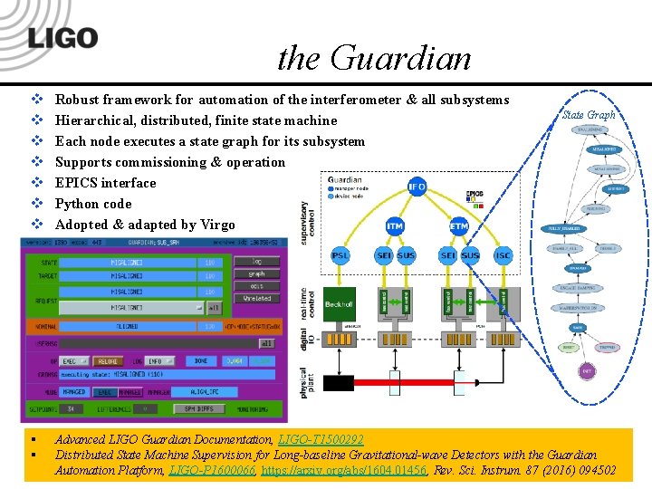 the Guardian v v v v Robust framework for automation of the interferometer &