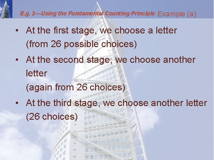 E. g. 2—Using the Fundamental Counting Principle Example (a) • At the first stage,