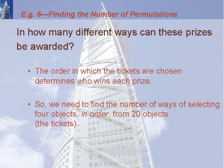 E. g. 6—Finding the Number of Permutations In how many different ways can these