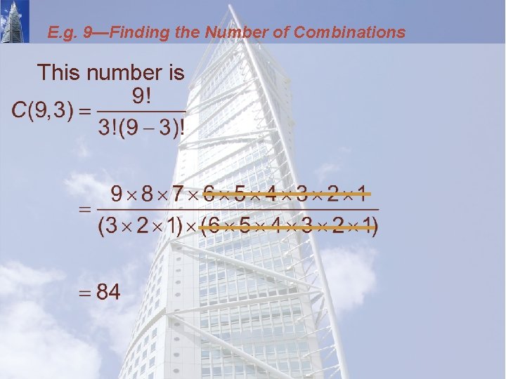 E. g. 9—Finding the Number of Combinations This number is 