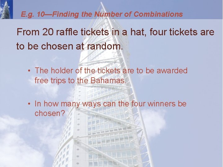 E. g. 10—Finding the Number of Combinations From 20 raffle tickets in a hat,