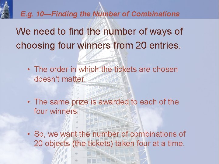 E. g. 10—Finding the Number of Combinations We need to find the number of