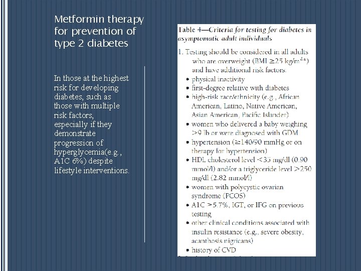 Metformin therapy for prevention of type 2 diabetes In those at the highest risk