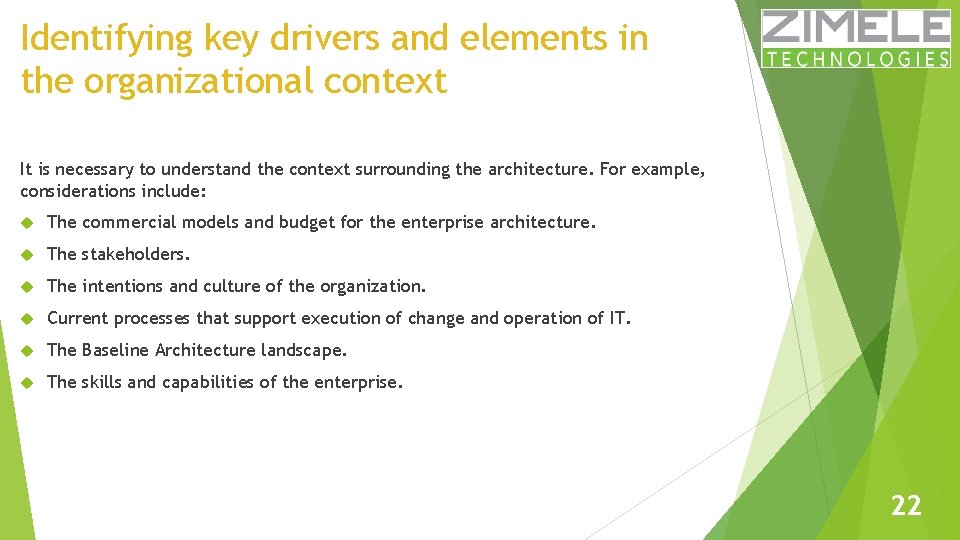 Identifying key drivers and elements in the organizational context It is necessary to understand