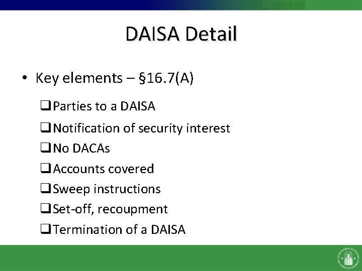 DAISA Detail • Key elements – § 16. 7(A) q. Parties to a DAISA