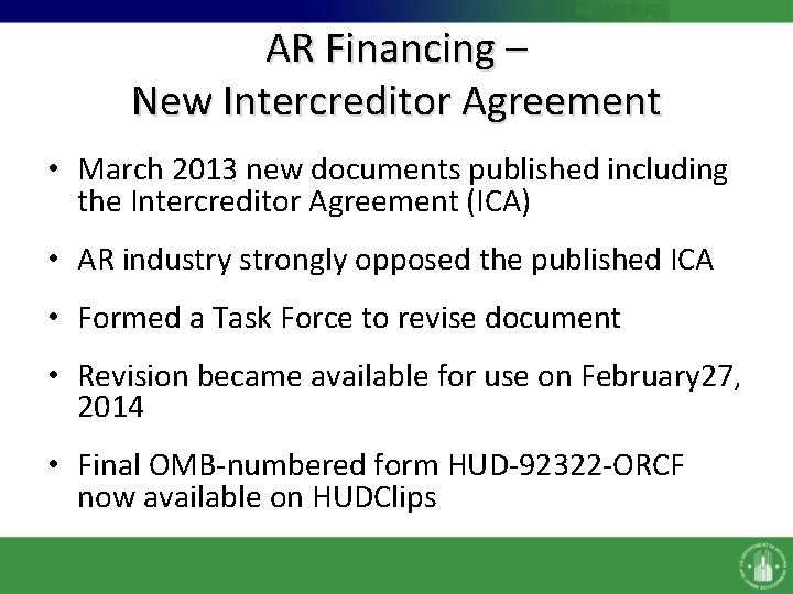 AR Financing – New Intercreditor Agreement • March 2013 new documents published including the