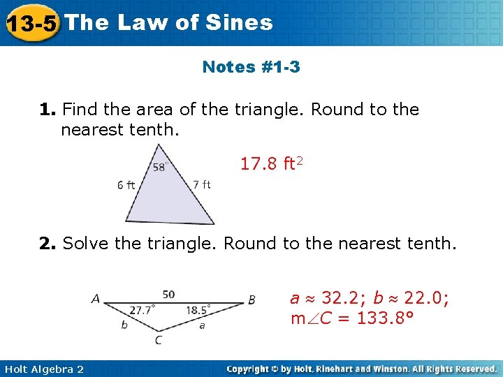 13 -5 The Law of Sines Notes #1 -3 1. Find the area of
