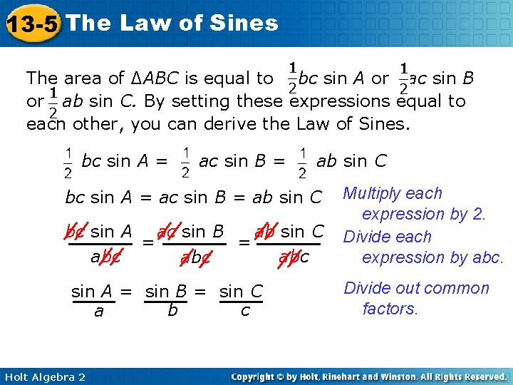13 -5 The Law of Sines The area of ∆ABC is equal to bc