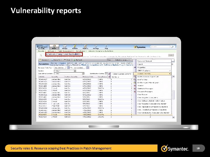 Vulnerability reports Security roles & Resource scoping Best Practices in Patch Management 10 
