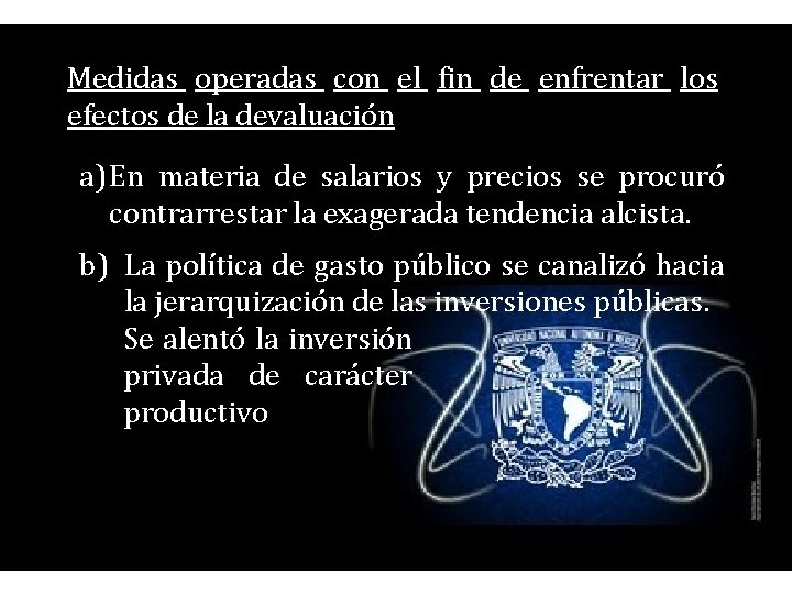 Medidas operadas con el fin de enfrentar los efectos de la devaluación a) En