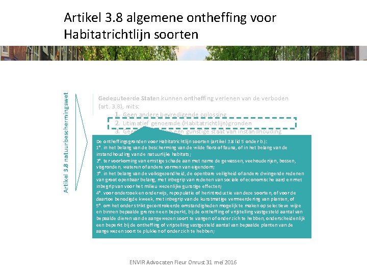 Artikel 3. 8 natuurbeschermingswet Artikel 3. 8 algemene ontheffing voor Habitatrichtlijn soorten Gedeputeerde Staten