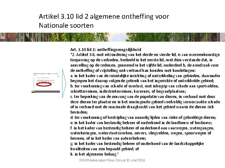 Artikel 3. 10 lid 2 algemene ontheffing voor Nationale soorten Art. 3. 10 lid