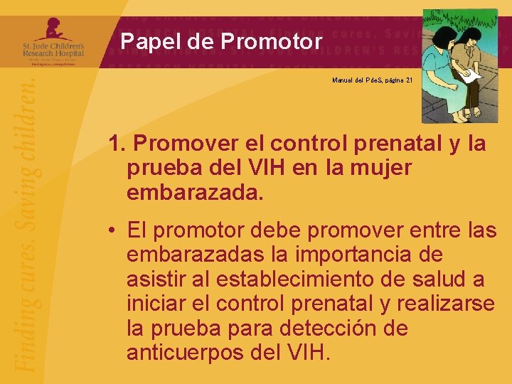 Papel de Promotor Manual del Pde. S, página 21 1. Promover el control prenatal