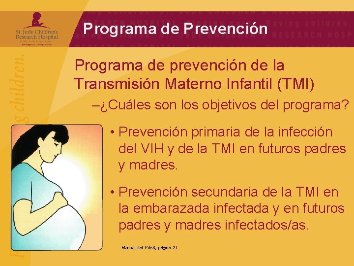 Programa de Prevención Programa de prevención de la Transmisión Materno Infantil (TMI) –¿Cuáles son